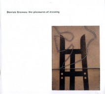 Derrick Greaves - Derrick Greaves: The Pleasures of Drawing
